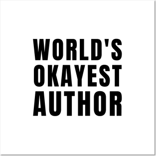 World's Okayest Author Posters and Art